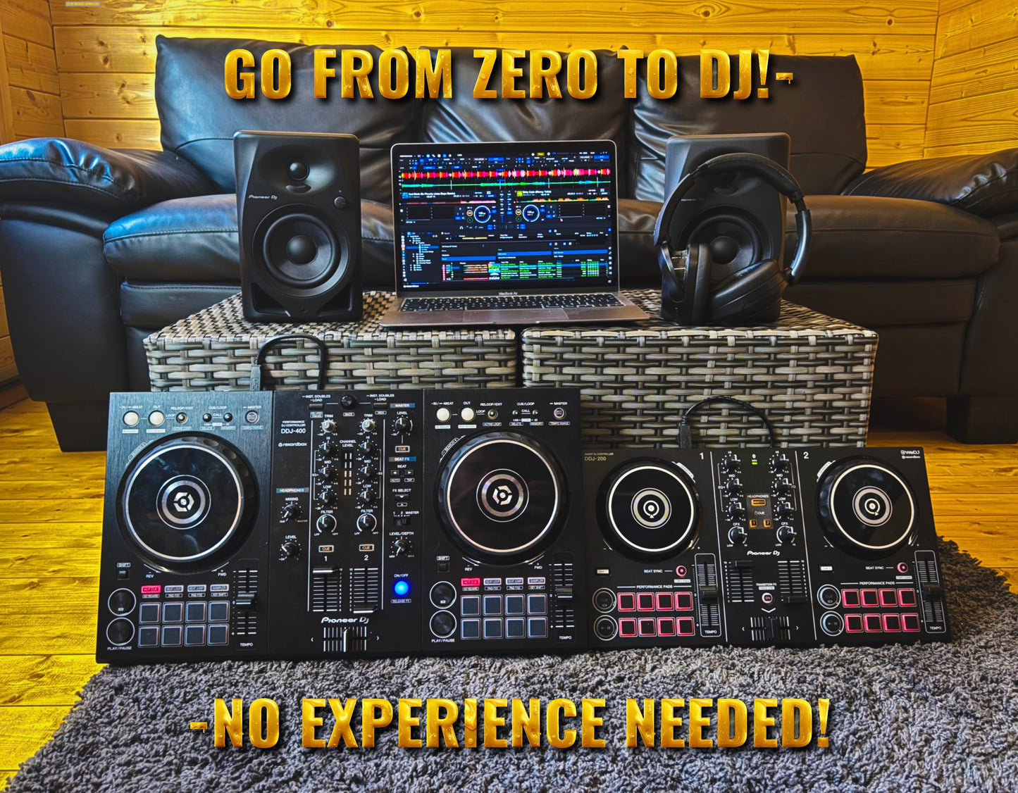 GO FROM ZERO TO DJ- NO EXPERIENCE NEEDED!